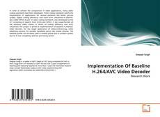 Copertina di Implementation Of Baseline H.264/AVC Video Decoder