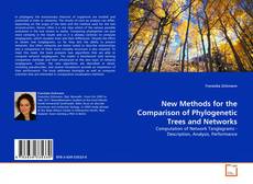 Copertina di New Methods for the Comparison of Phylogenetic Trees and Networks