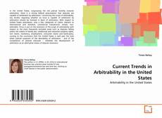 Copertina di Current Trends in Arbitrability in the United States