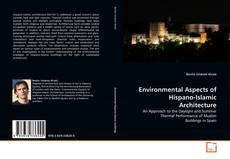Borítókép a  Environmental Aspects of Hispano-Islamic Architecture - hoz