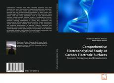 Copertina di Comprehensive Electroanalytical Study at Carbon Electrode Surfaces