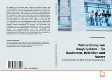 Buchcover von Vorbereitung von Bauprojekten – für Bauherren, Betreiber und Nutzer