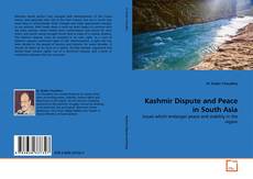Couverture de Kashmir Dispute and Peace in South Asia