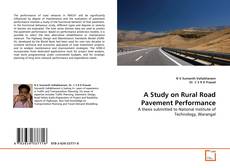 Couverture de A Study on Rural Road Pavement Performance