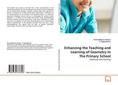 Buchcover von Enhancing the Teaching and Learning of Geometry In The Primary School