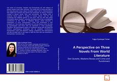 Bookcover of A Perspective on Three Novels From World Literature
