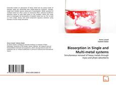 Couverture de Biosorption in Single and Multi-metal systems