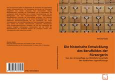 Capa do livro de Die historische Entwicklung des Berufbildes der Fürsorgerin 