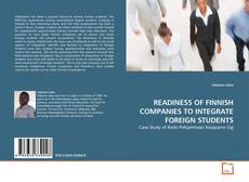 Couverture de READINESS OF FINNISH COMPANIES TO INTEGRATE FOREIGN STUDENTS