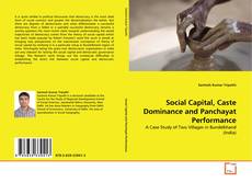 Copertina di Social Capital, Caste Dominance and Panchayat Performance