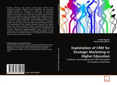 Exploitation of CRM for Strategic Marketing in Higher Education kitap kapağı