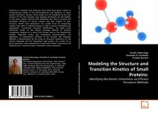 Couverture de Modeling the Structure and Transition Kinetics of Small Proteins: