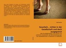 Buchcover von Sexarbeit... mitten in der Gesellschaft und doch ausgegrenzt