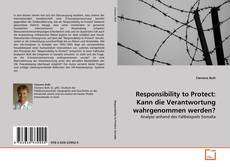 Buchcover von Responsibility to Protect: Kann die Verantwortung wahrgenommen werden?