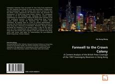 Couverture de Farewell to the Crown Colony