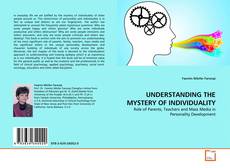 Couverture de UNDERSTANDING THE MYSTERY OF INDIVIDUALITY