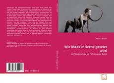 Bookcover of Wie Mode in Szene gesetzt wird
