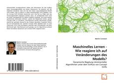 Copertina di Maschinelles Lernen - Wie reagiere ich auf Veränderungen des Modells?