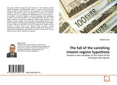 The fall of the vanishing interim regime hypothesis kitap kapağı