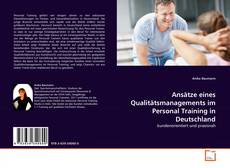 Borítókép a  Ansätze eines Qualitätsmanagements im Personal Training in Deutschland - hoz