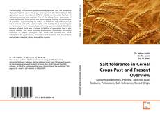 Salt tolerance in Cereal Crops-Past and Present Overview kitap kapağı
