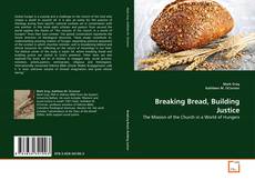 Copertina di Breaking Bread, Building Justice