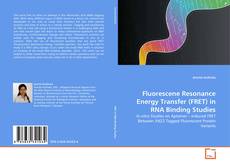 Buchcover von Fluorescene Resonance Energy Transfer (FRET) in RNA Binding Studies