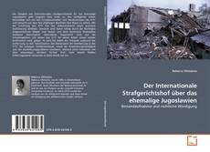 Copertina di Der Internationale Strafgerichtshof über das ehemalige Jugoslawien