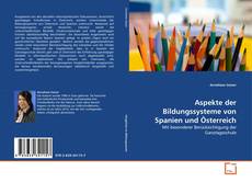 Aspekte der Bildungssysteme von Spanien und Österreich的封面