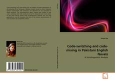 Bookcover of Code-switching and code-mixing in Pakistani English Novels