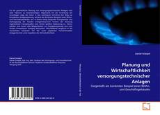 Copertina di Planung und Wirtschaftlichkeit versorgungstechnischer Anlagen
