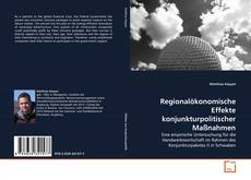 Copertina di Regionalökonomische Effekte konjunkturpolitischer Maßnahmen