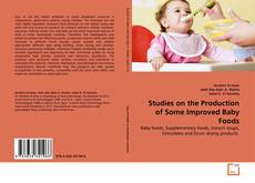 Buchcover von Studies on the Production of Some Improved Baby Foods