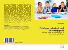Erziehung zu Freiheit und Unabhängigkeit的封面