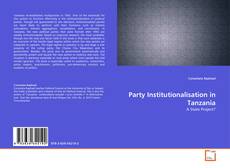 Borítókép a  Party Institutionalisation in Tanzania - hoz