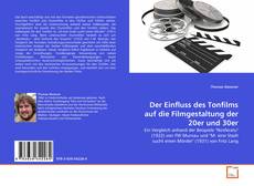 Copertina di Der Einfluss des Tonfilms auf die Filmgestaltung der 20er und 30er