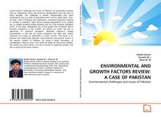 ENVIRONMENTAL AND GROWTH FACTORS REVIEW: A CASE OF PAKISTAN的封面