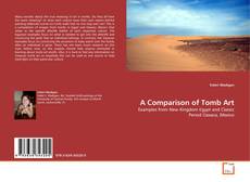 Borítókép a  A Comparison of Tomb Art - hoz