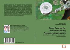Обложка Fuzzy Control for Nanopositioning Piezoelectric  Actuators