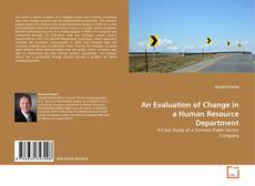 An Evaluation of Change in a Human Resource Department的封面