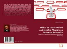 Couverture de Effects of Sociocentrism and Sensible Altruism on Economic Rationality