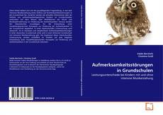 Copertina di Aufmerksamkeitsstörungen in Grundschulen