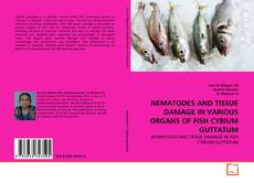 Buchcover von NEMATODES AND TISSUE DAMAGE IN VARIOUS ORGANS OF FISH CYBIUM GUTTATUM