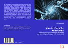 Bookcover of DNA - Im Fokus der Kriminalistik