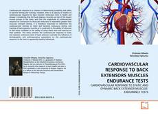 Bookcover of CARDIOVASCULAR RESPONSE TO BACK EXTENSORS MUSCLES ENDURANCE TESTS