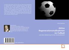 Copertina di Aktive Regenerationsmaßnahmen im Fußball