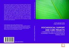 Copertina di PSYCHOSOCIAL SUPPORT AND CARE PROJECTS