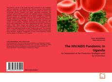 Обложка The HIV/AIDS Pandemic in Uganda
