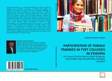 Обложка PARTICIPATION OF FEMALE TRAINEES IN TVET COLLEGES IN ETHIOPIA