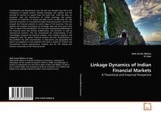 Linkage Dynamics of Indian Financial Markets kitap kapağı